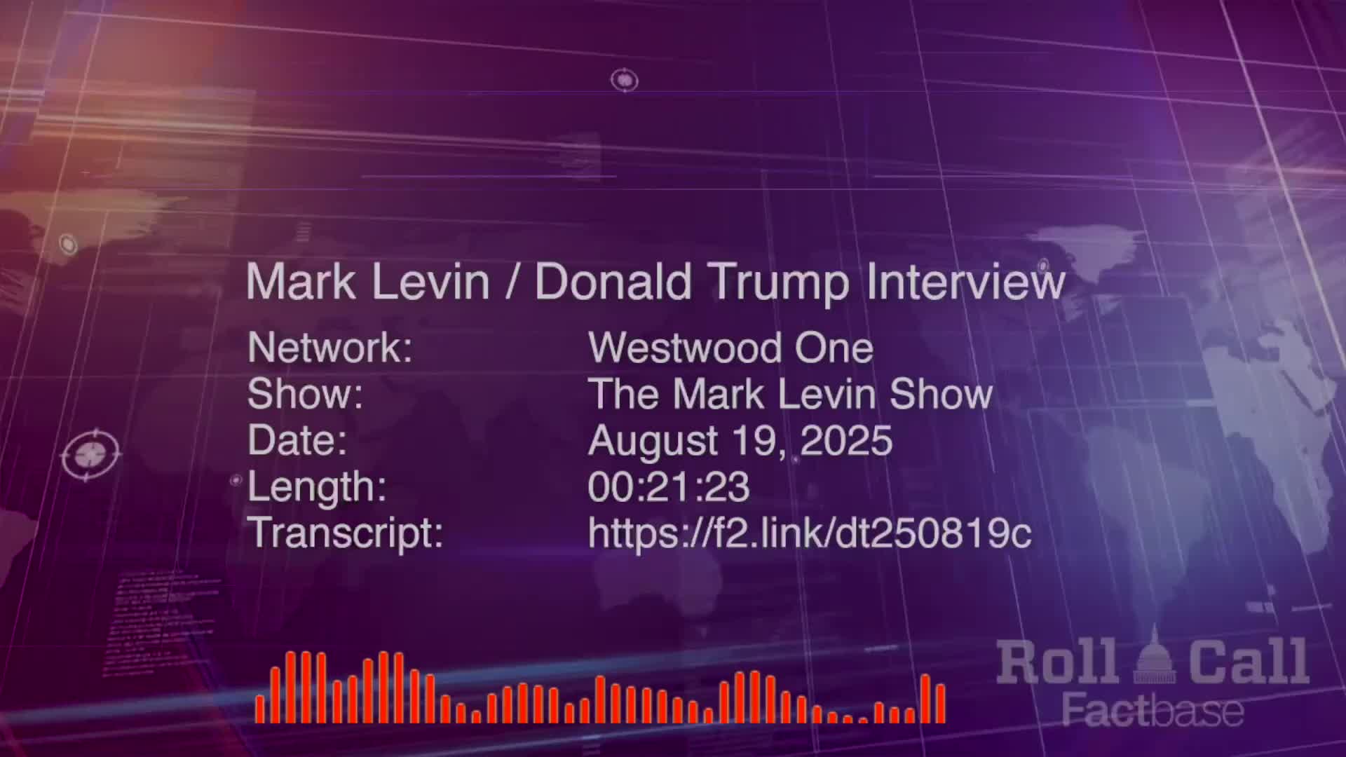 Interview: Mark Levin Interviews Donald Trump on the Phone for His Radio Show - August 19, 2025