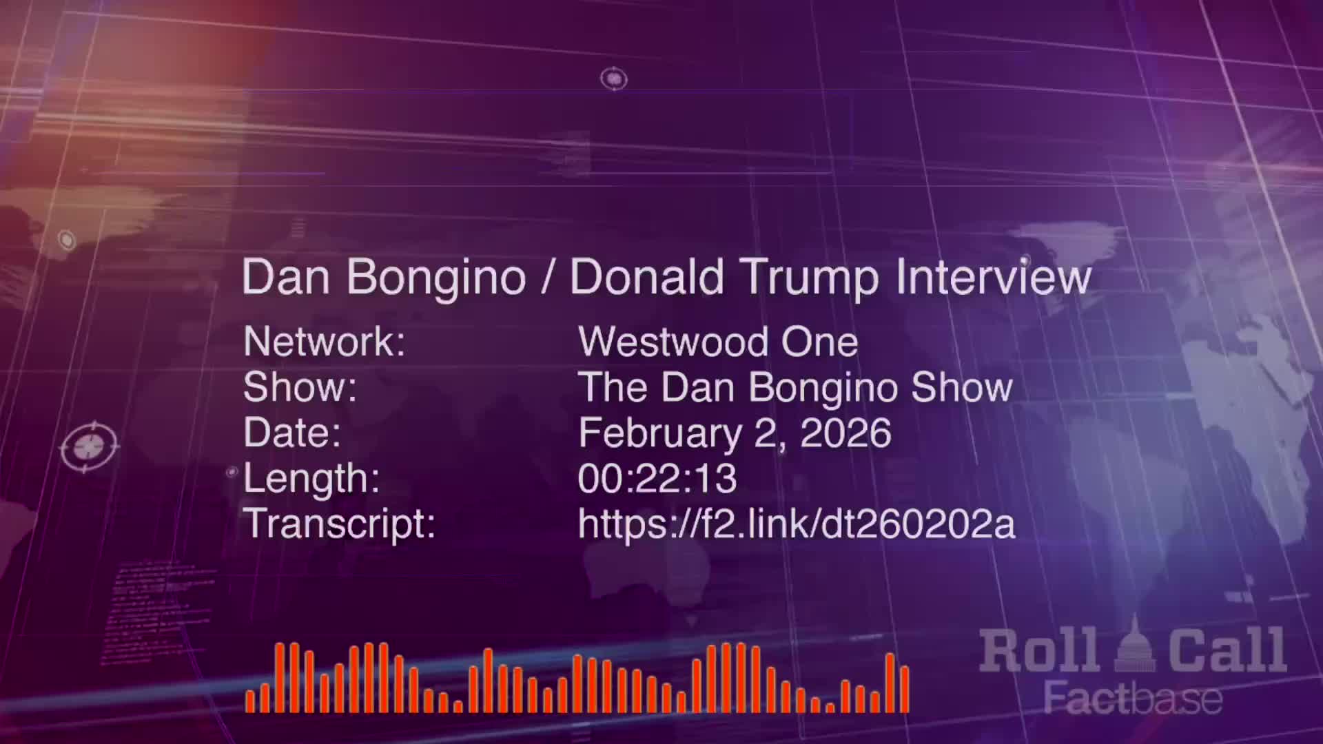 Interview: Dan Bongino Interviews Donald Trump on His Podcast - February 2, 2026