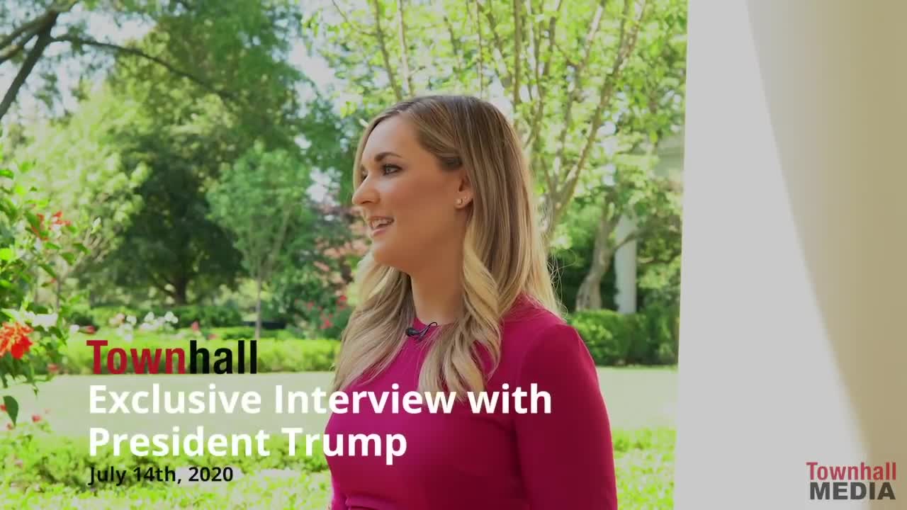 Roll Call Factba.se - Interview: Katie Pavlich of Townhall Interviews  Donald Trump at The White House - July 14, 2020